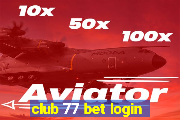 club 77 bet login